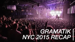 Gramatik  2 Nights in NYC  LYM tour 2015 [upl. by Metah157]