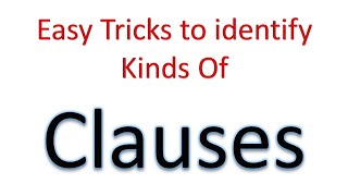 How to identify types of clausesAll you need to know about clauses [upl. by Adaurd]