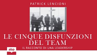 Le cinque disfunzioni del team Patrick Lencioni Team building Audiolibro [upl. by Leibarg642]