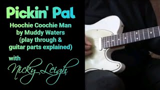 Hoochie Coochie Man by Muddy Waters play through amp guitar parts explained [upl. by Atsed]