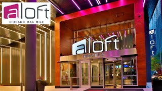 Aloft Chicago Mag Mile Tour [upl. by Savina996]