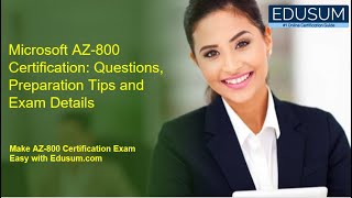 Microsoft AZ800 Certification Questions Preparation Tips and Exam Details [upl. by Mignon509]