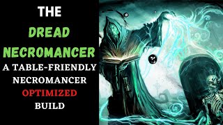 The Dread Necromancer A TABLE FRIENDLY wizard optimized build DampD 5e [upl. by Wilkie]