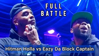 HITMAN HOLLA vs EAZY THE BLOCK CAPTAIN FULL BATTLE EAZY DESTROYS HIM Chrome 23 Anniversary Card [upl. by Publias]