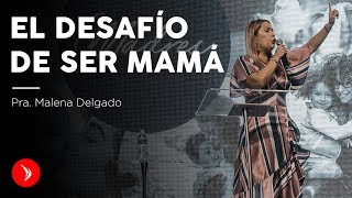 El desafío de ser mamá · Pastora Malena Delgado [upl. by Laehcim211]