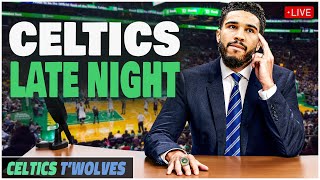 CELTICS LATE NIGHT  Timberwolves  Celtics Postgame [upl. by Neelik]