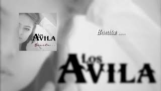 Los Avila  Bonita Estudio Video Lyrics [upl. by Enier957]