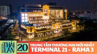 🇹🇭Du lịch Thái Lan • Review TTTM Mới Nhất Bangkok  Terminal 21 Rama 3 [upl. by Marla605]