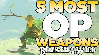 5 Most OP Weapons in The Legend of Zelda Breath of the Wild  Austin John Plays [upl. by Rimaj]