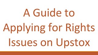 A Guide to Applying for Rights Issues on Upstox [upl. by Lezlie40]