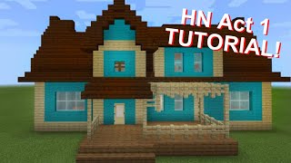 Hello Neighbor ACT 1 MINECRAFT TUTORIAL FULL DETAILED TUTORIAL [upl. by Anayet]