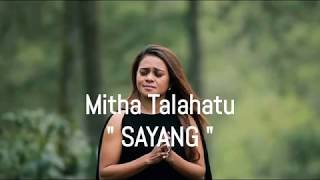 Mitha Talahatu  Sayang Lyrics🎵 [upl. by Llerdna]