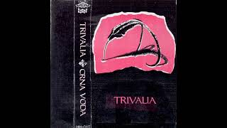 Trivalia  Crna Voda Full Album [upl. by Andrien602]