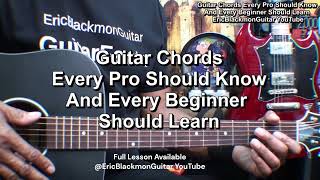 GUITAR CHORDS EVERYONE SHOULD KNOW Lesson Preview  FULL LESSON EricBlackmonGuitar [upl. by Ecital529]