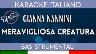 Gianna Nannini  Meravigliosa Creatura  Karaoke Strumentale 🎤 [upl. by Wellesley295]