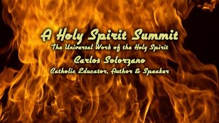 A Holy Spirit Summit Carlos Solorzano [upl. by Latricia]