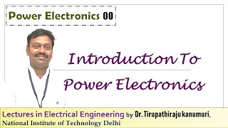 PE01 Introduction To Power Electronics [upl. by Airitac]