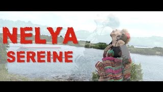 NELYA  SEREINE Clip Officiel [upl. by Waldemar]