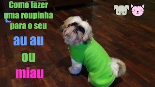 VEDA 11 Como fazer roupinha para seu cachorrinho  ModaByNill [upl. by Everson]