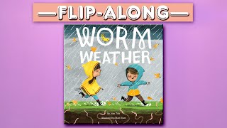 Worm Weather  Read Aloud FlipAlong Book [upl. by Dedie]