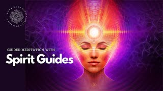 Connect with Spirit Guides Guided Meditation [upl. by Aluk]