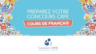 COURS DE FRANÇAIS POUR LE CONCOURS DU CRPE [upl. by Nylla154]