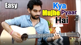 Kya Mujhe Pyaar Hai  Most Easy Hindi Guitar Cover lesson chords  Woh Lamhe  Acoustic lesson [upl. by Phylis]