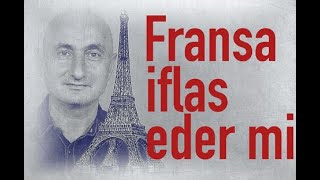 Fransa iflas eder mi [upl. by Nevaj]