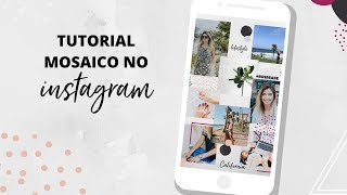 MOSAICO PARA INSTAGRAM  TUTORIAL CANVA [upl. by Anaej]