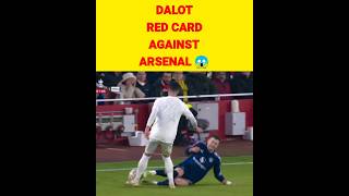 Dalot Red Card vs Arsenal 😱 [upl. by Nozicka147]