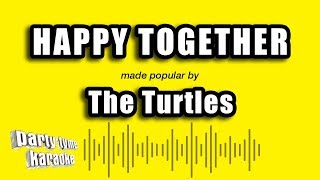 The Turtles  Happy Together Karaoke Version [upl. by Nylinnej805]