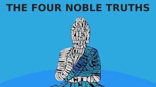 Buddhism  The Four Noble Truths Explained [upl. by Walcott]