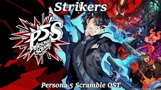 Strikers Title Theme  Persona 5 Scramble OST [upl. by Lotty]