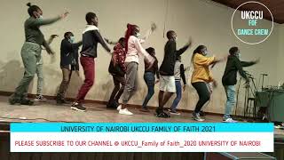 UNIVERSITY OF NAIROBI UKCCU FOF 2021 Sambaza Injili Dance [upl. by Gurango]