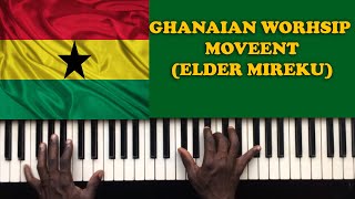 Ghanaian Worship Style Piano Tutorials Elder Mireku [upl. by Agan773]