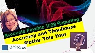 Accounts Payable 1099 Reporting  Accuracy and Timeliness Matter This Year [upl. by Ullund]