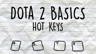 Dota 2 Basics  Hotkeys [upl. by Derraj29]