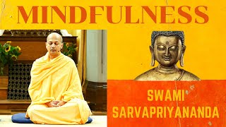 Mindfulness Meditation  Swami Sarvapriyananda [upl. by Loughlin]