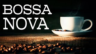 Soft Bossa Nova Music  Elegant Instrumental Bossa Nova For RelaxingWorkStudy [upl. by Tigirb]