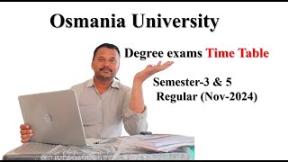 Osmania University Degree Exam Sem3amp5 Time Table oudegreeexamtimetable2024 ouexamssem3amp5 [upl. by Tut]