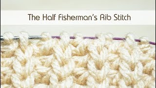 How to Knit Half Fishermans Rib Stitch  Easy Knitting Tutorial amp Pattern for Ribbing [upl. by Ellasal864]