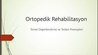 Ortopedik Rehabilitasyon [upl. by Nelsen414]