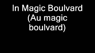 François Feldman  Magic boulevard English Lyrics [upl. by Ariuqahs]