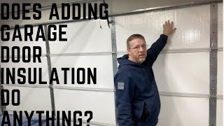 Does Adding Garage Door Insulation Do Anything We will install a kit and find out HD 1080p [upl. by Roban]