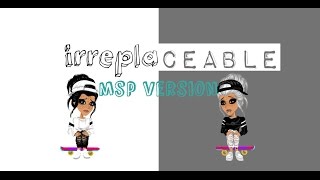 irreplaceable msp version [upl. by Ettezus28]