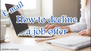 How To Decline A Job Offer Sample Email [upl. by Rourke]