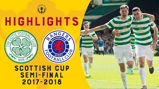 Celtic Demolish Rangers in SemiFinal  Celtic 40 Rangers  Scottish Cup SemiFinal 201718 [upl. by Leonanie869]