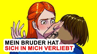 Mein Bruder Hat Sich In Mich Verliebt [upl. by Anujra]