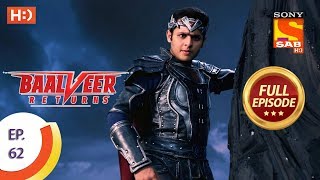 Baalveer Returns  Ep 62  Full Episode  4th December 2019 [upl. by Airdnala]