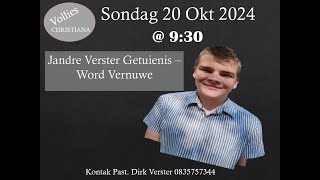 20241020  Jandre Verster  Word vernuwe [upl. by Ynnor]